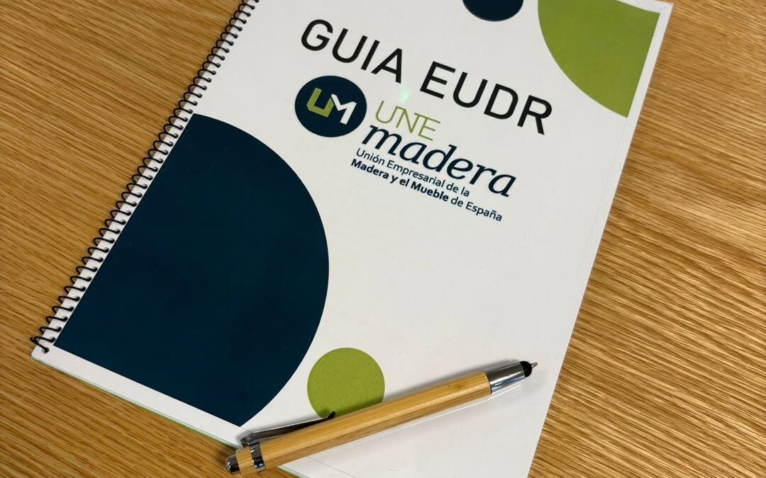 Guia EUDR, Reglamento Europeo contra la Deforestación, realizada por nuestra federación nacional de asociaciones  UNEmadera